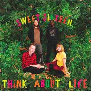 Think About Life - Sweet Sixteen flac