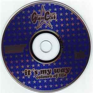 Universe Moving Sensations & Universe Fancy Dancers Present Glam Club - It's My Way (Colours Of Life) flac