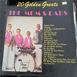 The Mom And Dads - 20 Golden Greats flac