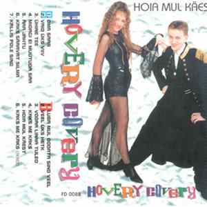 Hovery Covery - Hoia Mul Käest flac