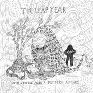 The Leap Year - With A Little Push A Pattern Appears flac