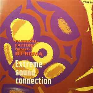Fabrizio Fattori Presents Dj Roma - Extreme Sound Connection flac