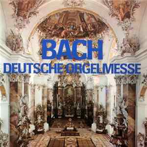 Bach - Walter Kraft - Deutsche Orgelmesse flac