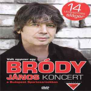 Bródy János - Volt Egyszer Egy Bródy János Koncert A Budapest Sportcsarnokban flac