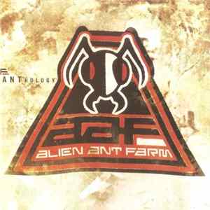 Alien Ant Farm - ANThology flac