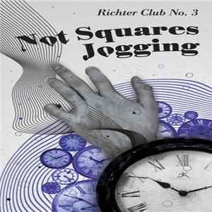 Not Squares / Jogging - Richter Club No. 3 flac