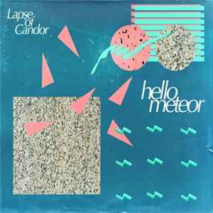 Hello Meteor - Lapse Of Candor flac