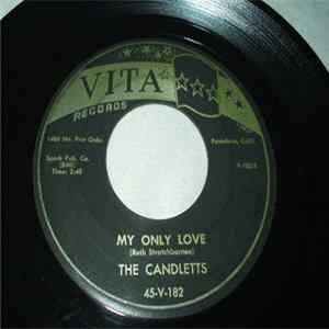The Candletts - My Only Love / It's Misery flac