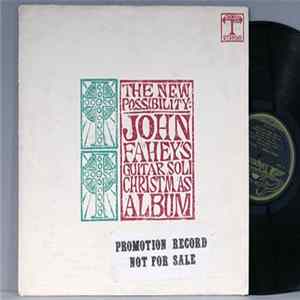 John Fahey - The New Possibility: John Fahey's Guitar Soli Christmas Album flac