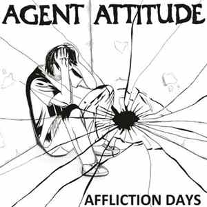 Agent Attitude - Affliction Days flac