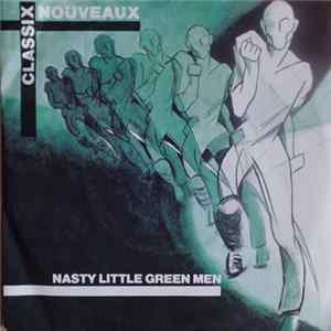 Classix Nouveaux - Nasty Little Green Men flac