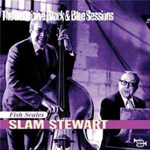 Slam Stewart - Fish Scales flac