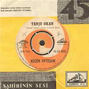 Tanju Okan - Sokak Adamı / Küçük Fatoşum flac