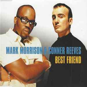 Mark Morrison & Conner Reeves - Best Friend flac