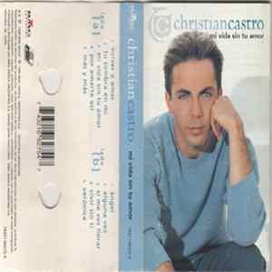 Christian Castro - Mi Vida Sin Tu Amor flac