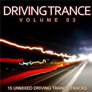 Various - Driving Trance Volume 03 flac