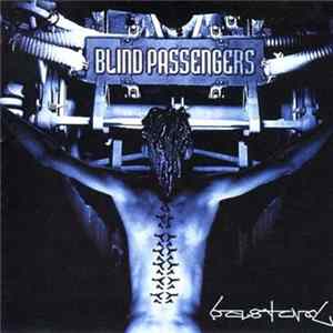 Blind Passengers - Bastard flac
