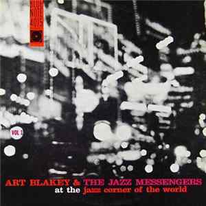 Art Blakey & The Jazz Messengers - At The Jazz Corner Of The World Vol. 1 flac