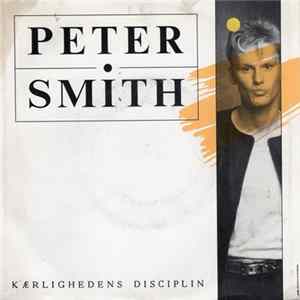 Peter Smith - Kærlighedens Disciplin / Betyde Alt For Dig flac