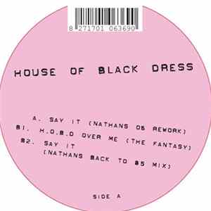 House Of Black Dress - Say It flac