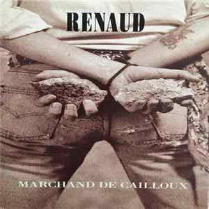 Renaud - Marchand De Cailloux flac