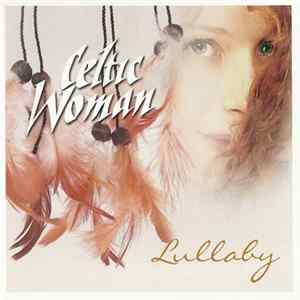 Celtic Woman - Lullaby flac