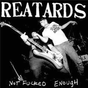 Reatards - Not Fucked Enough flac