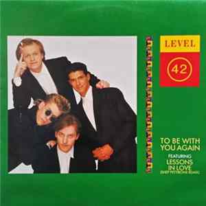 Level 42 - To Be With You Again flac