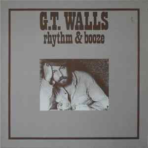 G.T. Walls - Rhythm And Booze flac