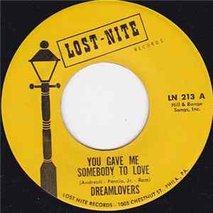 Dreamlovers - You Gave Me Somebody To Love / Doin' Things Together With You flac