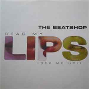 The Beatshop - Read My Lips (Sex Me Up!) flac