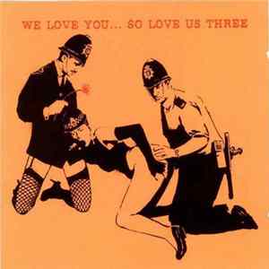 Various - We Love You... So Love Us Three flac