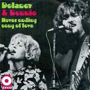 Delaney & Bonnie - Never Ending Song Of Love flac