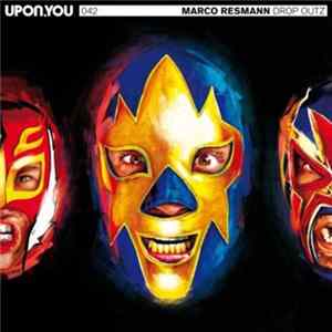 Marco Resmann - Drop Outz flac