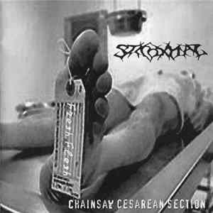 Stickoxydal - Chainsaw Cesarean Section flac