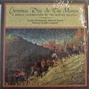 John Langstaff - Christmas Day In The Morning (A Revels Celebration Of The Winter Solstice) flac