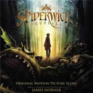 James Horner - The Spiderwick Chronicles (Original Motion Picture Score) flac