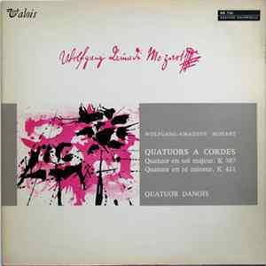 Wolfgang-Amadeus Mozart / Quatuor Danois - Les Quatuors À Cordes : Quatuor En Sol Majeur, K 387 / Quatuor En Ré Mineur, K 421 flac