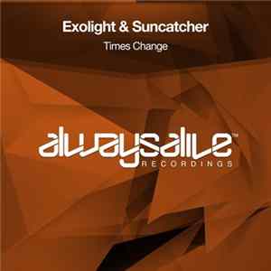 Exolight & Suncatcher - Times Change flac
