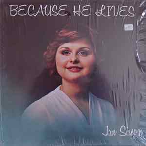 Jan Sisson - Because He Lives flac