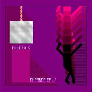 Fighter X - Chrance EP v.1 flac