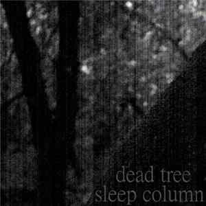 Sleep Column - Dead Tree flac