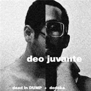 Dodoka - Deo Juvante (Dead in DUMP Remix) flac