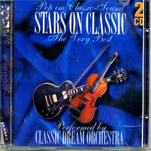 Classic Dream Orchestra - Pop In Classic-Sound - Stars On Classic - The Very Best flac