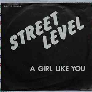 Street Level - A Girl Like You flac