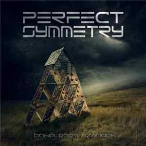 Perfect Symmetry - Tökéletes Szándék flac