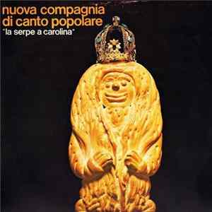 Nuova Compagnia Di Canto Popolare - La Serpe A Carolina flac