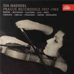 Ida Haendel - Prague Recordings 1957-1965 flac