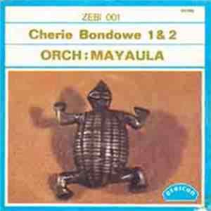 Orchestre Mayaula - Cherie Bondowe 1 & 2 flac