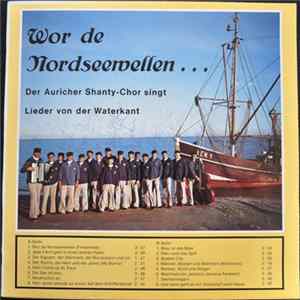 Auricher Shanty-Chor - Wor de Nordseewellen flac